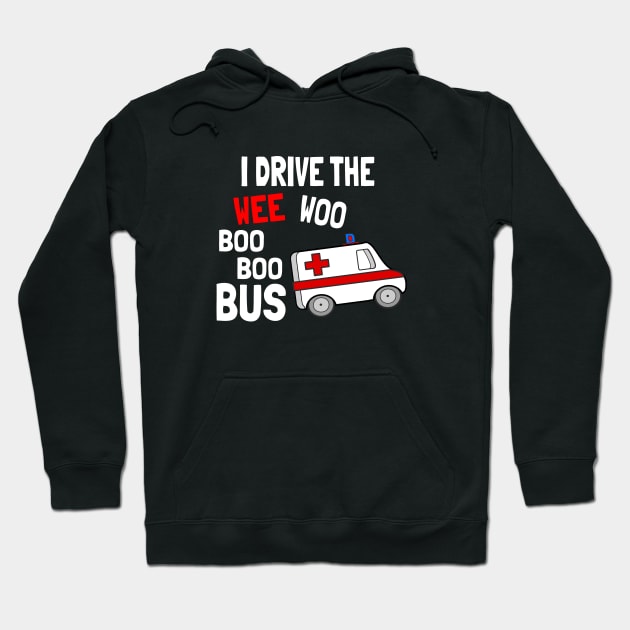 I drive the wee woo bus Hoodie by sevav